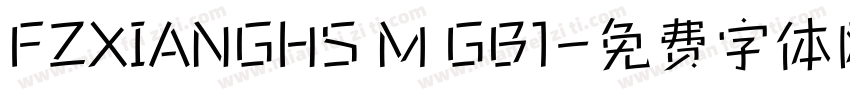 FZXIANGHS M GB1字体转换
